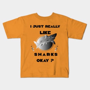 I just really like sharks okay? black art Kids T-Shirt